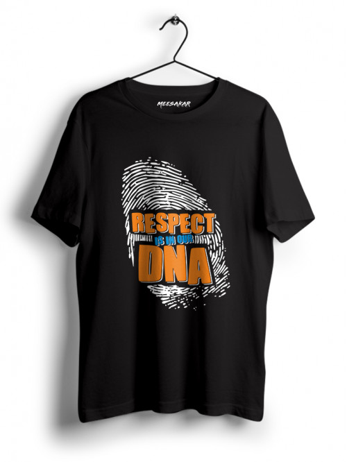 Respect is in our DNA