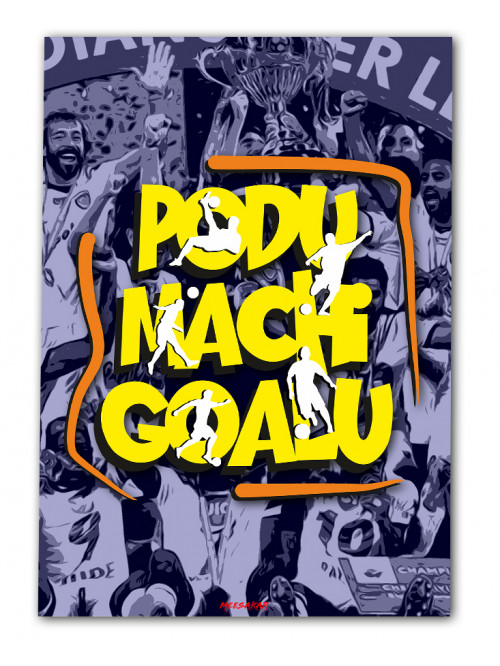 Podu Machi Goalu - Chennaiyin FC Fan - Poster