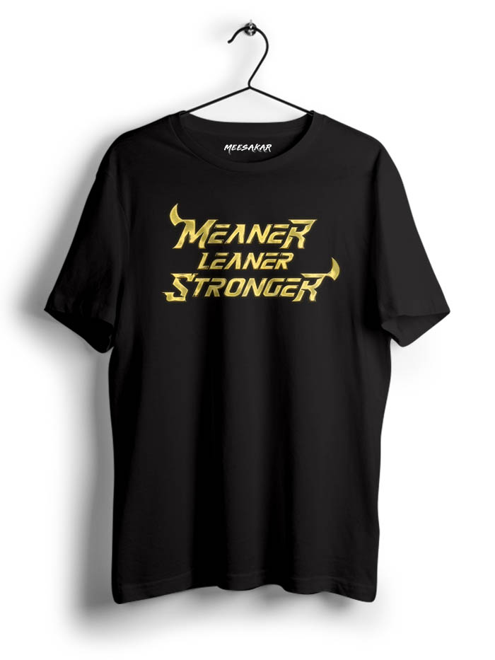 Meaner, Leaner and Stronger